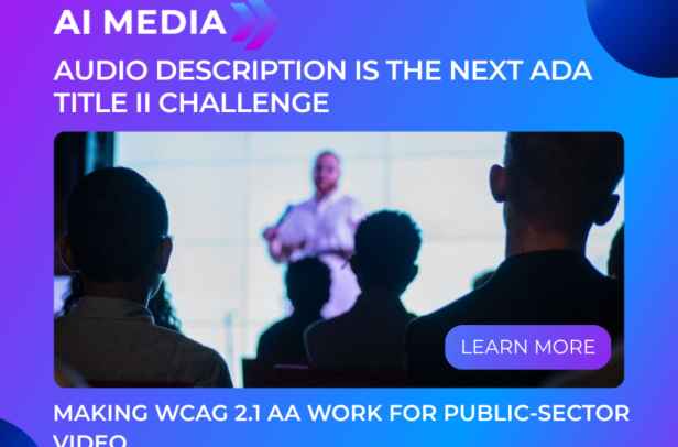 Audio Description Is the Next ADA Title II Challenge